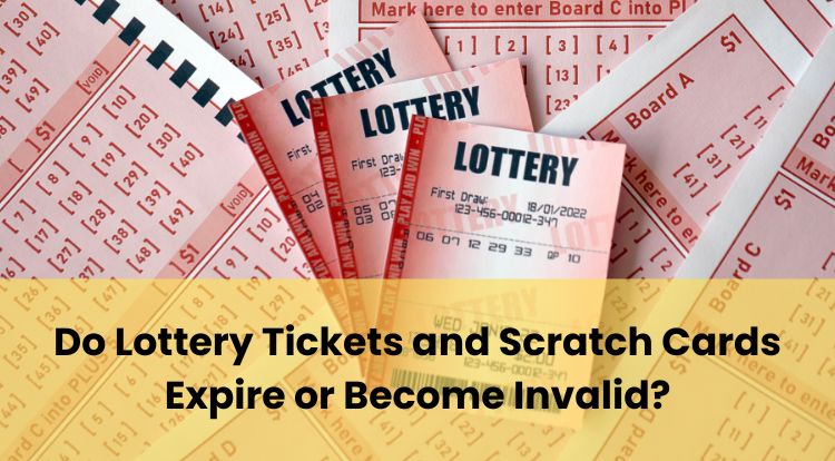 Do Lottery Tickets and Scratch Cards Expire or Become Invalid?