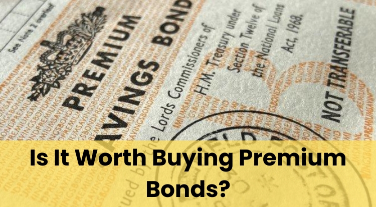 Is It Worth Buying Premium Bonds?