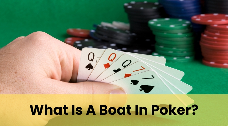 What Is A Boat In Poker?